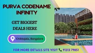 Purva Codename Infinity Bangalore | Purva Codename Infinity Chikkajala | Brochure and Price👇