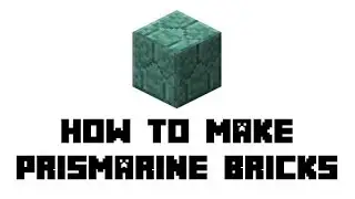 Minecraft Survival: How to Make Prismarine Bricks