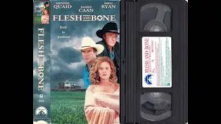 Opening to Flesh and Bone (US VHS; 1994)