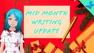 Day 1-14 December Writing Update | Vlogmas Day 15 | Authortube