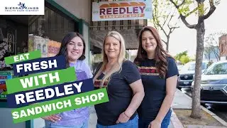 Reedley Sandwich Shop | Eat Fresh | Eat Local