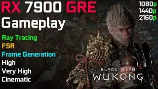 Black Myth: WUKONG Gameplay | RX 7900 GRE | Ray Tracing + FSR & FG | 1080p - 1440p & 4K