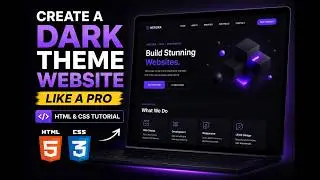 Create a Dark Theme Website Like a Pro | HTML & CSS Tutorial