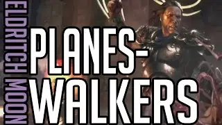 Eldritch Moon: Planeswalkers
