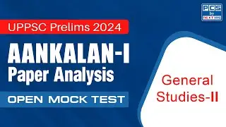 Aankalan General Studies-2 (CSAT) Paper Analysis | UPPSC Prelims 2024 | PCS by NEXT IAS #pcs #uppsc