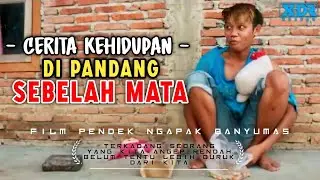 Di Pandang Sebelah Mata (CERITA KEHIDUPAN) ǁ Film Pendek Ngapak Banyumas