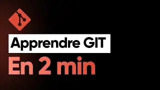 GIT - Expliqué en moins de 2 min