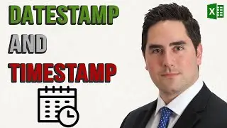 Datestamp and Timestamp in Excel