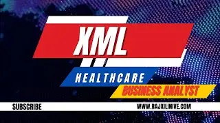 XML | Healthcare | Business analyst | XML File Format |
