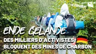 Activisme #4 : Blocage des mines de charbon en Allemagne avec @Ende Gelände