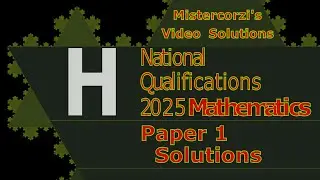 2025 SQA Higher Maths Paper 1 | Full Solutions & Step-by-Step Answers (Higher Past Paper / H Video)