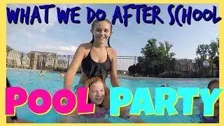 📲WHAT DO WE DO AFTER SCHOOL📲 |👙 POOL PARTY👙 | Emma & Ellie