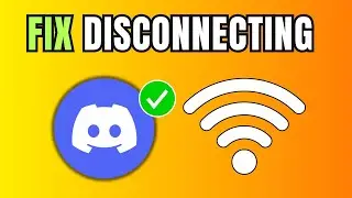 FIX Discord Keeps Disconnecting & Reconnecting Problem