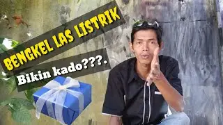 Ketika bengkel las listrik di suruh bikin kado pernikahan
