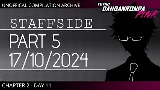 Staffside - Part 5 [Tetro Danganronpa PINK Unofficial Compilation Archive]