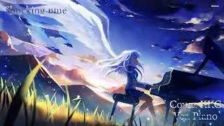 [듣기좋은애니OST 피아노]Shocking Blue(武装少女マキャヴェリズム)