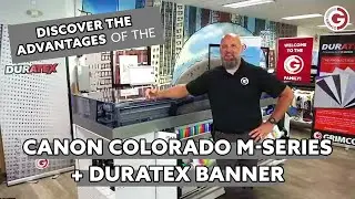 Discover the Advantages of the Canon Colorado M-Series + Duratex Banner
