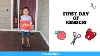 First Day of KINDERGARTEN! | itsmodernmish