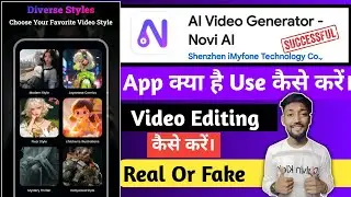 ai video generator novi ai app kya hai kaise use kare|video generator novi ai app video kaise banaye