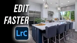 How to Edit Faster with Lightroom Classic