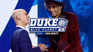 2022-23 Duke Blue Planet | 2023 NBA Draft Exclusive!