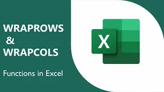 The New WRAPROWS & WRAPCOLS Functions in Microsoft Excel✅