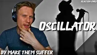 NEW! Make Them Suffer! Oscillator Reaction!