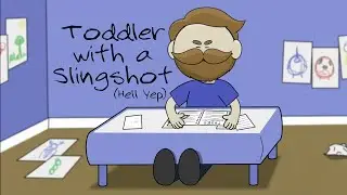 Toddler with a Slingshot (Official Animated Music Video)