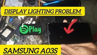 Samsung a03s display light problem solution 