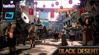 Стрим Black Desert Online! Я купил Клинок Либерто!!!!!
