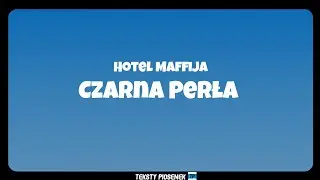 Hotel Maffija - Czarna Perła ☠️(Tekst)