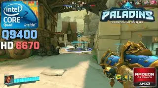 Paladins - Core 2 Quad Q9400 + HD 6670 1GB