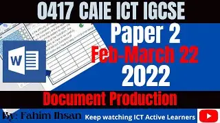 IGCSE ICT 0417 || P21 || 2022 || Feb - Mar || Document production