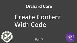Create content with code in Orchard Core