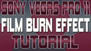 Sony Vegas Pro 11 Film Burn Effect Tutorial [HD]