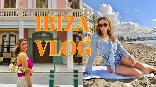 IBIZA Girls Trip | 2024 Vlog Part 2