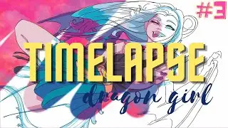 ART TIMELAPSE - Dragon Girl