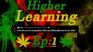 Higher Learning Podcast Ep.1: 