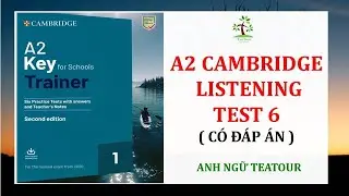 KET 2020 - A2 Key for Schools TRAINER 1 from 2020 - KET Listening PRACTICE TEST 6 with ANSWER KEY