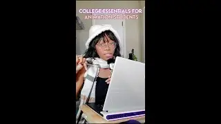 College essentials for animation students