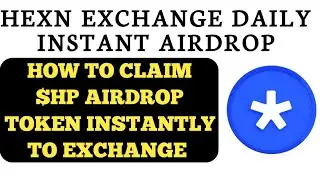 FREE HEXN CRYPTO EXCHANGE AIRDROP/DAILY LOOT $HP TOKEN TO WALLET AND READY TO SELL