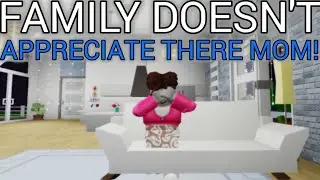 Family Doesn't Appreciate There Mom! | (VERY SHORT MOVIE) #viralvideo #roblox