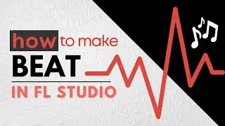 How to Make Beat in Fl Studio Full Tutorial in Urdu/Hindi