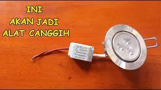 ALAT CANGGIH DARI BEKAS LAMPU DOWN LIGHT