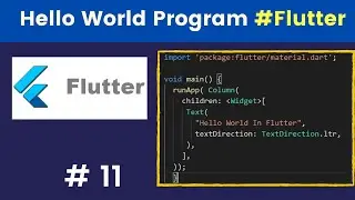 Write Hello World Program in Flutter Mobile Development - (Flutter Tutorials)