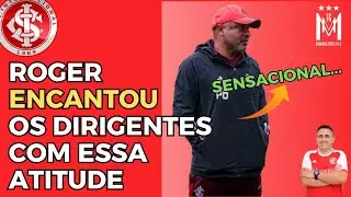 DIRIGENTES DO #INTER IMPRESSIONADOS COM ATITUDE DE ROGER | MOVIMENTO CHAMOU A ATENÇÃO