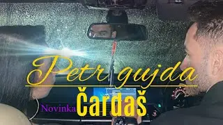 PETR GUJDA 🥃NOVINKA🥃 BARy VOJA Č-A-R-D-A-Š (CoVer) 2024