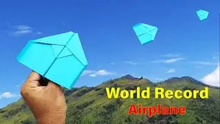 How to Make the World Record Paper Airplane