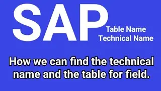 Best ways to find table & technical name in SAP//SAP Training//SAP Hindi Tutorials
