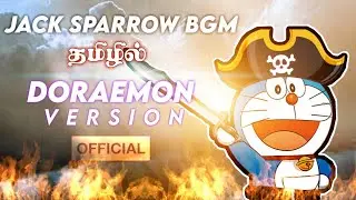 Jack Sparrow BGM - Doraemon version - Pirates of Caribbean movie - Tamil Dialogues - Full Video